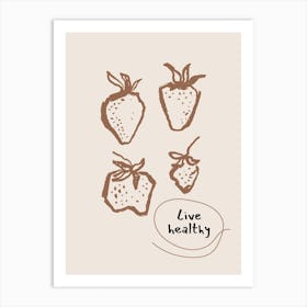 Live Healthy Art Print