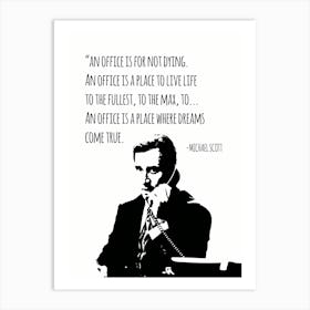 Michael Scott Quote Office 3 Art Print