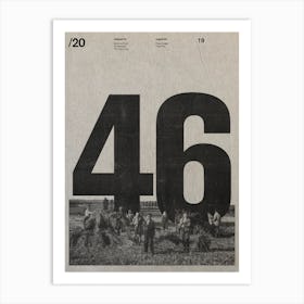 Fourty Six Art Print