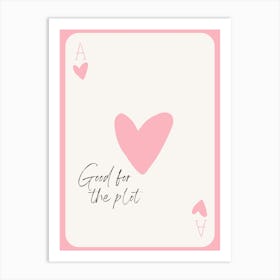 Good For The Plot Art Print