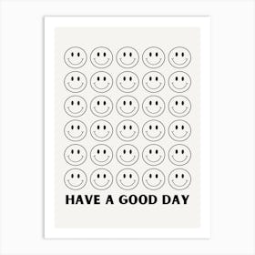 Have A Good Day Art Print