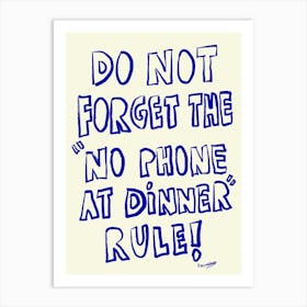 No Phone Rule Art Print Art Print