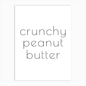 Crunchy Peanut Butter Typography Word Art Print