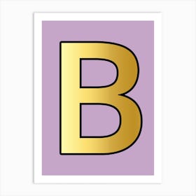 Letter B Gold Alphabet Lilac Art Print