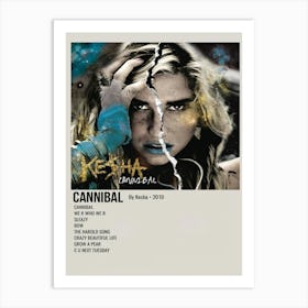 Cannibal By Kesha • 2010 Poster Art Print