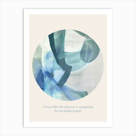 Affirmations I Trust That The Universe Is Conspiring For My Highest Good Art Print