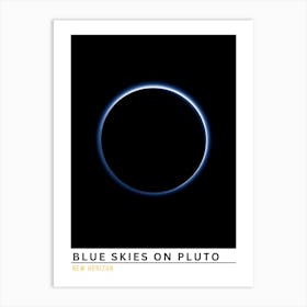 Blue Skies On Pluto 1 Art Print