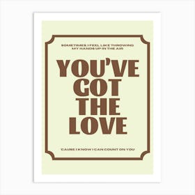 You've Got The Love Print | Florence and The Machine Print Art Print