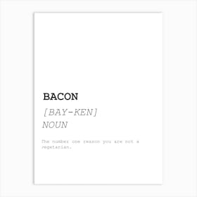 Bacon, Funny, Quote, Definition, Dictionary, Kitchen, Print Art Print