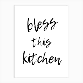 Bless This Kitchen Art Print