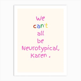 Adhd Poster Neurotypical Cream  Art Print