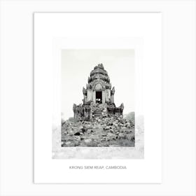 Poster Of Krong Siem Reap, Cambodia, Black And White Old Photo 4 Art Print