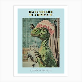 Dinosaur In The Shower With A Shower Cap Retro Collage 1 Poster Art Print