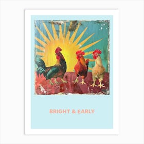 Bright & Early Rooster Poster Art Print