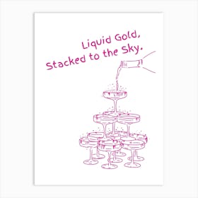 Liquid Gold Stacked To The Sky 1 Art Print