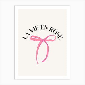 La Vie En Rose Art Print