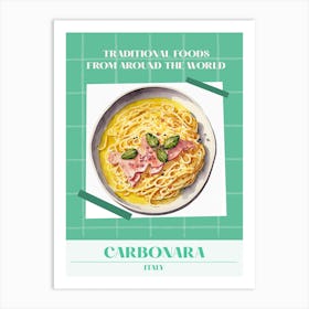 Carbonara Italy 3 Foods Of The World Art Print