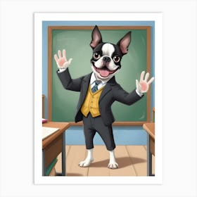 Boston Terrier Teacher-Reimagined 9 Art Print