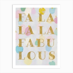 Fa La La La Fabulous. Pastel Acrylic Christmas Illustration with Gold Quote Art Print