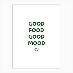 Green Good Mood Good Food Art Print