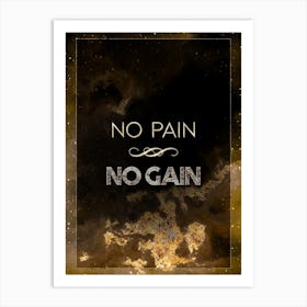 No Pain No Gain Gold Star Space Motivational Quote Art Print