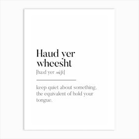 Haud Yer Wheesht Scottish Slang Definition Scots Banter Art Print
