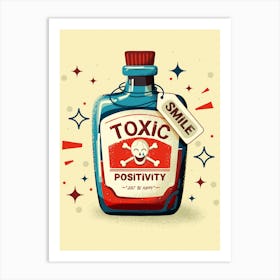 Toxic Positivity Art Print