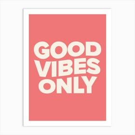 Good Vibes Only (peach tone) Art Print