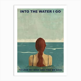 Into The Water I Go Ginger Girl For Her Illustration Summer Quote Art Print