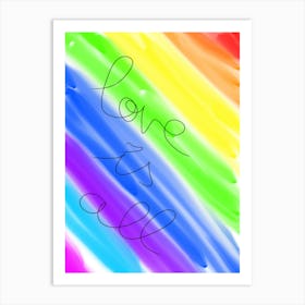 Rainbow - Love Is All Art Print