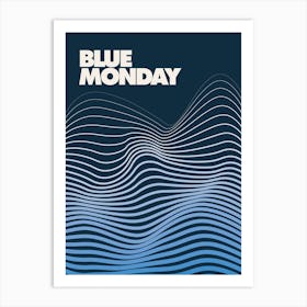 Blue Monday, Music Print (Dark Blue) Art Print