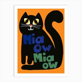 Miaow Miaow Black Cat Art Print