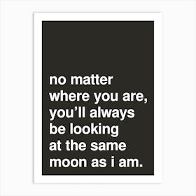 The Same Moon Bold Love Typography In Black Art Print