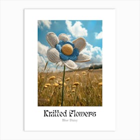 Knitted Flowers Blue Daisy 1 Art Print
