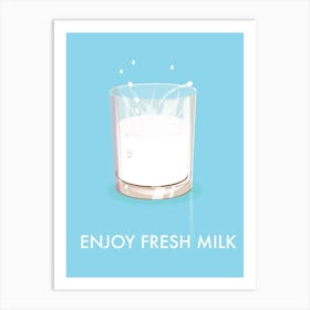 Enjoy Fresh Milk 1 Art Print