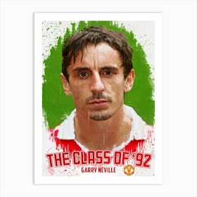 Garry Neville Class Of 92 Art Print