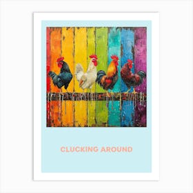 Clucking Around Chickens On The Fence 4 Art Print