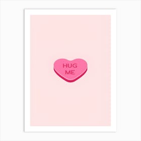 Hug Me Art Print