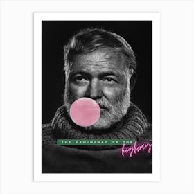 Ernest Hemingway Bubblegum Art Print