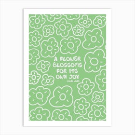 Flowers Blossom For Its Own Joy in Green Art Print