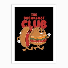 Breakfast Club Art Print