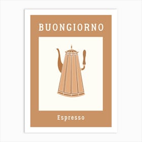 Buongiorno Espresso Art Print