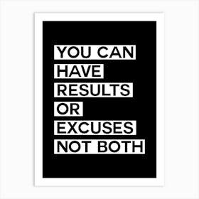 Excuses Quote Black Art Print