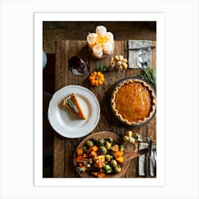 A Thanksgiving Feast Laid Out On A Rustic Wooden Table Is The Centerpiece Of An Epicurean Visual S (5) 1 Art Print