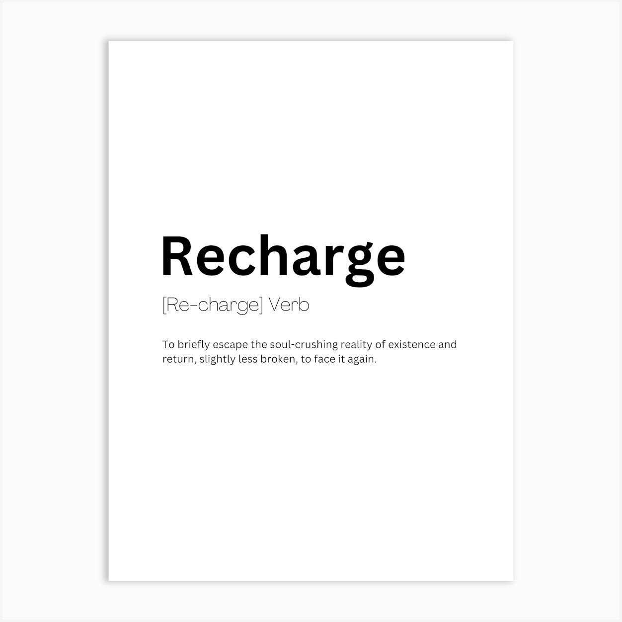 Recharge Definition Meaning 1 Art Print by Kaigozen