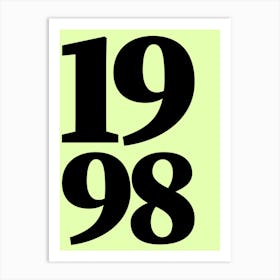 1998 Typography Date Year Word Art Print