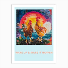 Wake Up & Make It Happen Rooster Collage Poster 4 Art Print