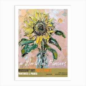 A World Of Flowers, Van Gogh Exhibition Sunflowers 4 Art Print