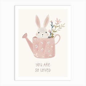 You Are So Loved Art Print