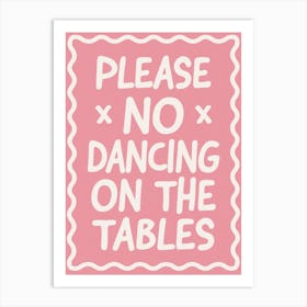Please No Dancing Art Print